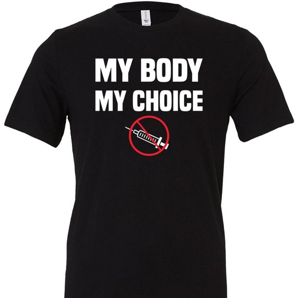 Other - My Body My Choice Vaccine T-shirt Let's Go Brandon #FJB Conservative Mandates